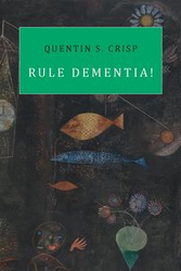 Rule Dementia! - Crisp Quentin S.