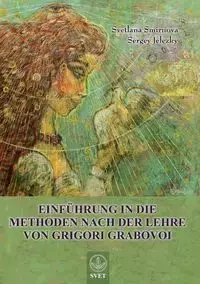 "Einfuhrung in Die Methoden Nach Der Lehre Von Grigori Grabovoi" - Teil1 (German Edition) - Svetlana Smirnova