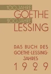 Das Buch Des Goethe-Lessing-Jahres 1929 - Von Paul Hindenburg