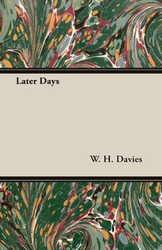 Later Days - Davies W. H.