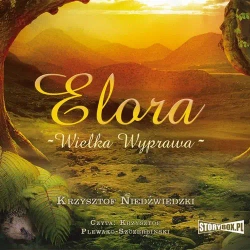 audiobook Elora. Wielka wyprawa - Krzysztof Niedźwiedzki