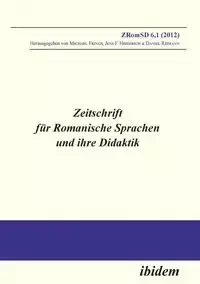 Zeitschrift für Romanische Sprachen und ihre Didaktik. Heft 6.1 - Frings Michael