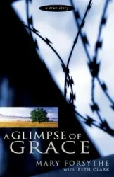 A Glimpse of Grace - Mary Forsythe