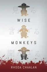 WISE MONKEYS - Rhoda Chaalan