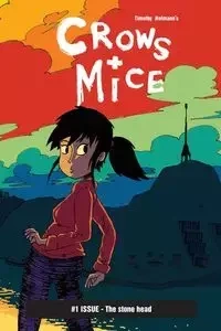 Crows + Mice #1 - The stone head - Timothy Hofmann