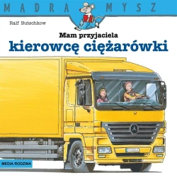 Mądra Mysz. Mam przyjaciela kierowcę ciężarówki - Ralf Butschkow, Ralf Butschkow
