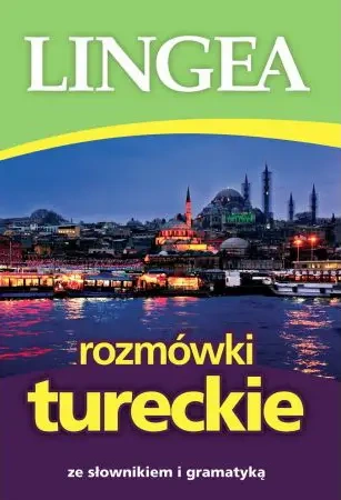 Rozmówki tureckie ze słownikiem i gramatyką. Wyd.4 - Praca zbiorowa
