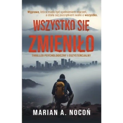 Wszystko się zmieniło - Marian A. Nocoń
