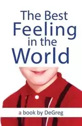 The Best Feeling In The World - DeGreg