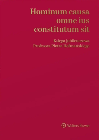 Hominum causa omne ius constitutum sit - Praca Zbiorowa