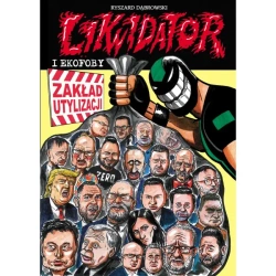Likwidator i ekofoby - Ryszard Dąbroski