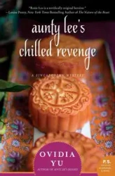 Aunty Lee's Chilled Revenge - Yu Ovidia