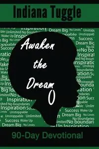 Awaken The Dream - Tuggle Indiana