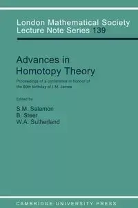 Advances in Homotopy Theory