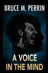 A Voice in the Mind - Bruce M. Perrin