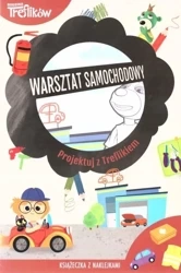 Projektuj z Treflikiem. Warsztat samochodowy - praca zbiorowa