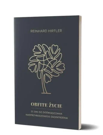 Obfite życie - Reinhard Hirtler