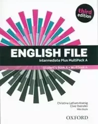 English File Intermediate Plus Multipack A - Christina Latham-Koenig, Oxeden Clive