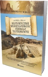 Historyczna wiarygodność Starego Testamentu w.2 - Alfred J. Palla