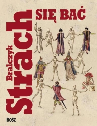 Strach się bać - Jerzy Bralczyk, prof.