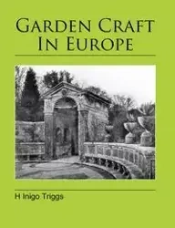 Garden Craft In Europe - Triggs H Inigo