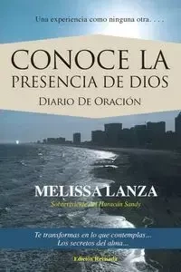 CONOCE LA PRESENCIA DE DIOS - Diario De Oración - Melissa Lanza