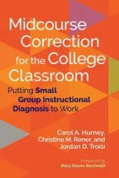 Midcourse Correction for the College Classroom - Carol A. Hurney