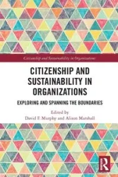 Citizenship and Sustainability in Organizations - Murphy David F.