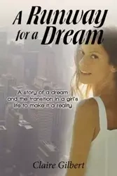A Runway for a Dream - Gilbert Claire