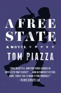 Free State, A - Tom Piazza