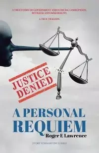 Justice Denied - Lawrence Roger E