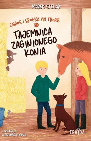 eBook Chaos i spółka na tropie. Tajemnica zaginionego konia - Marek Stelar epub mobi