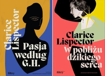 W pobliżu dzikiego serca + Pasja według G.H. Clarice Lispector - Clarice Lispector