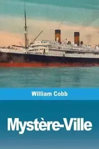 Mystère-Ville - William Cobb
