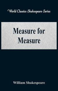 Measure for Measure  (World Classics Shakespeare Series) - William Shakespeare