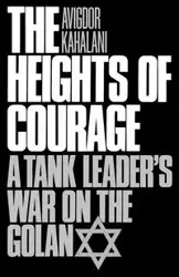 The Heights of Courage - Kahalani Avigdor
