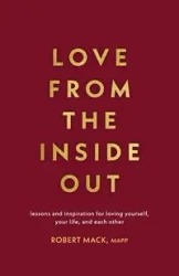Love From the Inside Out - Mack Robert