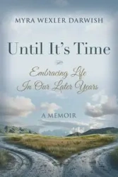 Until It's Time - Myra Darwish Wexler