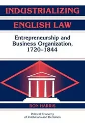 Industrializing English Law - Harris Ron