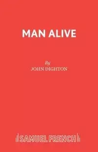 Man Alive - John Dighton
