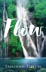 Flow - Futch Yaminah