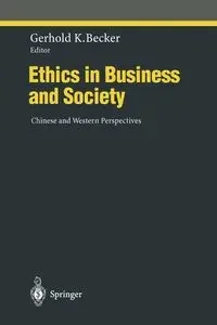 Ethics in Business and Society - Becker Gerhold K.