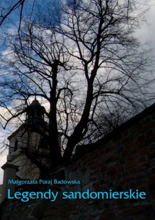 eBook Legendy sandomierskie - Małgorzata Poraj Badowska epub mobi