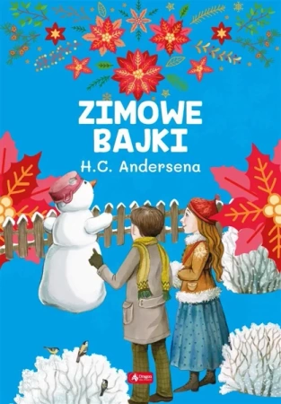 Zimowe bajki Hansa Christiana Andersena - praca zbiorowa