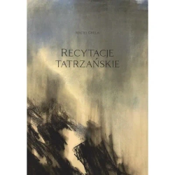 Recytacje tatrzańskie - Maciej Grela