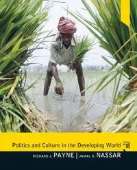 Politics and Culture in the Developing World - Richard J. Payne