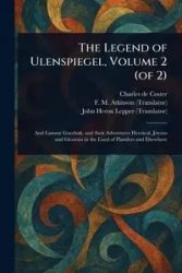 The Legend of Ulenspiegel, Volume 2 (of 2) - Charles Coster de
