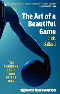 Art of a Beautiful Game - Chris Ballard