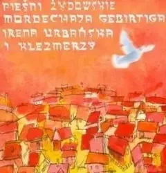 Pieśni Żydowskie Mordechaja Gebirtiga CD - Irena Urbańska