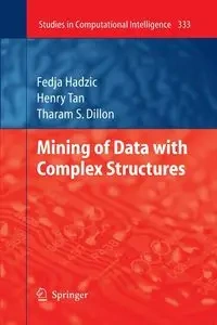 Mining of Data with Complex Structures - Hadzic Fedja